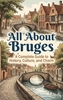 Afbeelding van All About Bruges