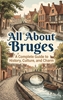 Afbeelding van All About Bruges