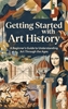 Afbeelding van Getting Started with Art History