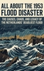 Afbeelding van All About the 1953 Flood Disaster