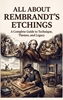 Afbeelding van All About Rembrandt's Etchings