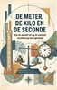Afbeelding van De meter, de kilo en de seconde