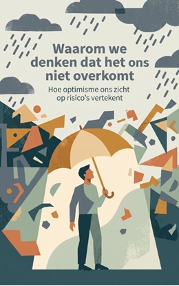Afbeeldingen van Waarom we denken dat het ons niet overkomt