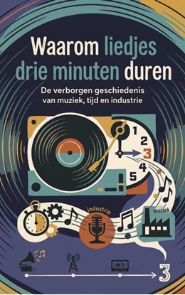 Afbeeldingen van Waarom liedjes drie minuten duren