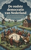Afbeelding van De oudste democratie van Nederland