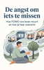 Afbeelding van De angst om iets te missen