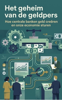 Afbeeldingen van Het geheim van de geldpers