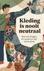 Afbeelding van Kleding is nooit neutraal