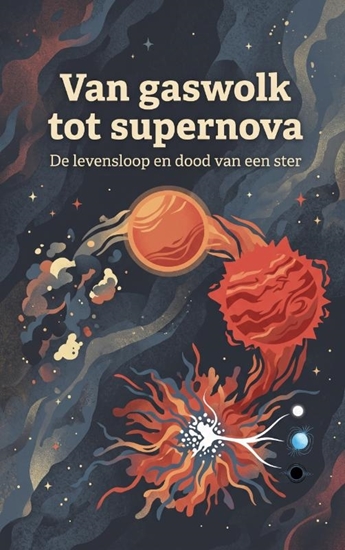 Afbeelding van Van gaswolk tot supernova