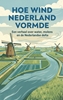 Afbeelding van Hoe wind Nederland vormde