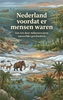 Afbeelding van Nederland voordat er mensen waren