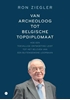 Afbeelding van Van archeoloog tot Belgische topdiplomaat