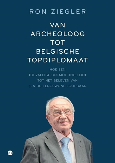 Afbeelding van Van archeoloog tot Belgische topdiplomaat