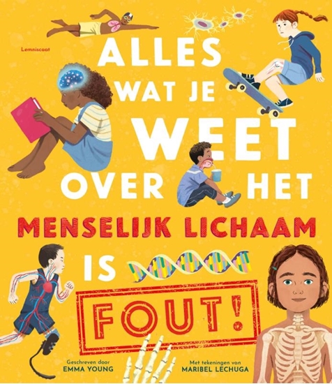 Afbeelding van Alles wat je weet over het menselijk lichaam is FOUT