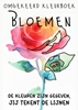 Afbeelding van Omgekeerd Kleurboek - Bloemen - De Kleuren Zijn Gegeven, Jij Tekent de Lijnen