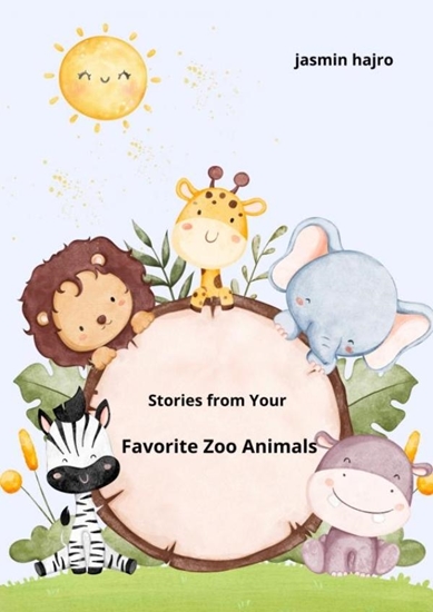 Afbeelding van Stories from Your Favorite Zoo Animals