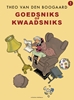 Afbeelding van Goedsniks of kwaadsniks