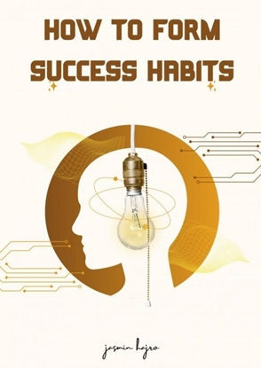 Afbeeldingen van How to form success habits