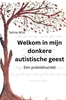 Afbeelding van Welkom in mijn donkere autistische geest