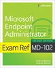 Afbeelding van Exam Ref Exam Ref MD-102 Microsoft Endpoint Administrator