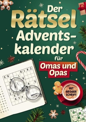 Afbeeldingen van Rätsel-Adventskalender für Omas & Opas: 24 Tage geistige Fitness & Weihnachtsfreude, vielseitige Denksportaufgaben für Senioren in Großdruck