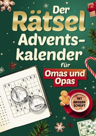 Afbeelding van Rätsel-Adventskalender für Omas & Opas: 24 Tage geistige Fitness & Weihnachtsfreude, vielseitige Denksportaufgaben für Senioren in Großdruck