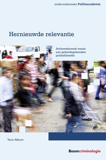 Afbeelding van Onderzoeksreeks Politieacademie Hernieuwde relevantie