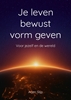 Afbeelding van Je leven bewust vorm geven