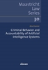 Afbeelding van Maastricht Law Series Criminal Behavior and Accountability of Artificial Intelligence Systems