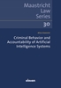 Afbeelding van Maastricht Law Series Criminal Behavior and Accountability of Artificial Intelligence Systems