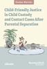 Afbeelding van Child-friendly Justice in Child Custody and Contact Cases after Parental Separation