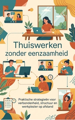 Afbeeldingen van Thuiswerken zonder eenzaamheid