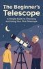 Afbeelding van The Beginner's Telescope