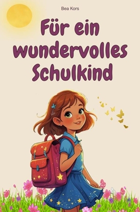 Afbeeldingen van Für ein wundervolles Schulkind