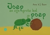 Afbeelding van Joep en zijn grote bal poep