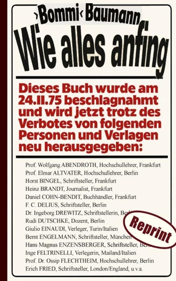 Afbeelding van Wie alles anfing (Reprint) – Der persönliche Bericht eines deutschen Stadtguerilleros aus dem Umfeld der RAF
