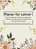 Afbeelding van Planer für Lehrer: Unterrichtsplan für die Klassenorganisation | Wochen- und Monatsplan | Akademisches Jahr ideal als Geschenk