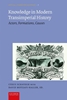 Afbeelding van Knowledge in Modern Transimperial History