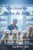 Afbeelding van Vaccinaties onder de loep