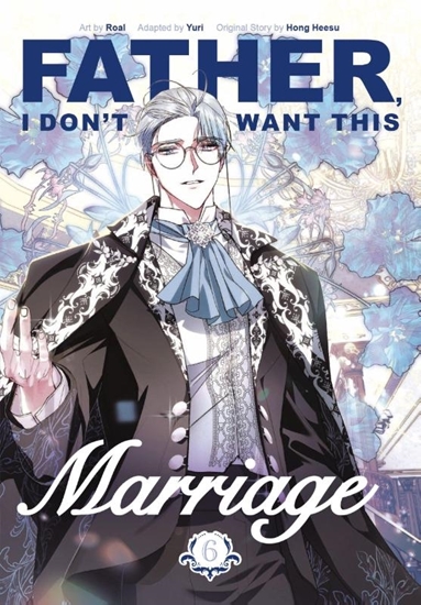 Afbeelding van Father, I Don't Want This Marriage Father, I Don't Want This Marriage, Volume 6