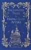 Afbeelding van Macmillan Collector's Library Enchanted Tales & Happily Ever Afters