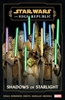 Afbeelding van STAR WARS: THE HIGH REPUBLIC - SHADOWS OF STARLIGHT Star Wars: The High Republic - Shadows of Starlight