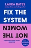Afbeelding van Fix the System, Not the Women
