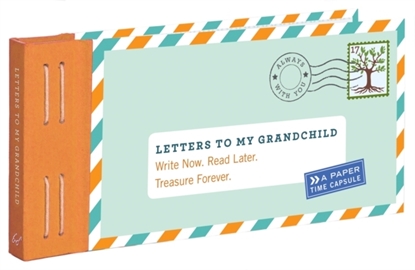 Afbeeldingen van Letters To My Letters to My Grandchild: Write Now. Read Later. Treasure Forever.