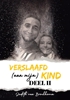 Afbeelding van Verslaafd Verslaafd (aan mijn) kind - Deel II