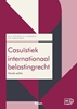 Afbeelding van Casuïstiek internationaal belastingrecht