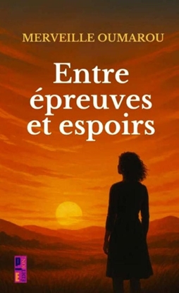 Afbeeldingen van Entre épreuves et espoirs