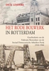 Afbeelding van Het rode bolwerk in Rotterdam
