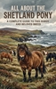 Afbeelding van All About the Shetland Pony