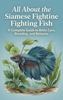 Afbeelding van All About the Siamese Fighting Fish